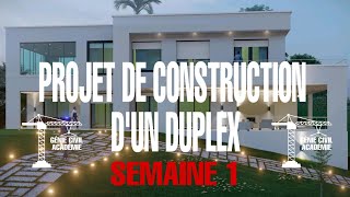 PROJET DE CONSTRUCTION D'UN DUPLEX : SEMAINE 1 ((phase de terrassement,  fondation,  longrines))