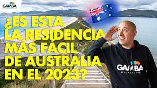 Residencia en Tasmania 2023 - Nuevos requisitos (Gamba Migration)