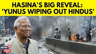 Bangladesh Latest News Today | Yunus Behind Unrest In Bangladesh | Hindus In Bangladesh | N18G