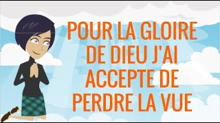 Pour la gloire de Dieu j'ai perdu la vue. Histoire chrétienne animée