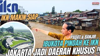 IKN Makin SIAP !! Ibukota PINDAH & DKI Jadi DAERAH KHUSUS JAKARTA (DKJ) Tetap PUSAT Ekonomi Bisnis