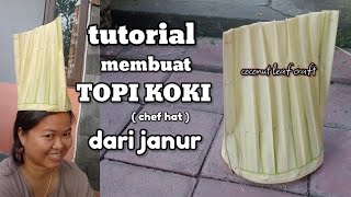 cara membuat topi koki (chef hat) dari janur