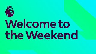 Premier League: Welcome To The Weekend Intro | 2022/23