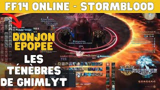 🚨 FF XIV Online Stormblood - Les Ténèbres de Ghimlyt - Job Paladin - Vue de Tank