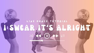 Learn "I Swear It's Alright" in 3 Minutes [How Good is That] Line Dance Tutorial