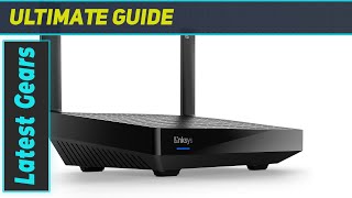 Linksys Hydra Pro 6: Best Dual-Band Router for Speed and Reliability