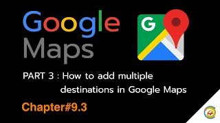 Google Maps: How to add multiple destinations in Google Maps [EN]