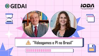 CICLO FORMATIVO 2024 - Videogames e PI no Brasil #08