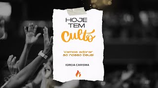 20.03.2024 - 19H30 | Culto de Edificação | Carisma Sede Ao vivo