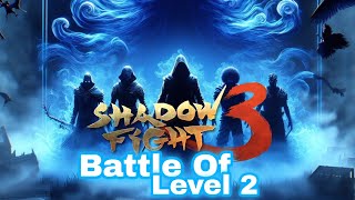 Shadow Fight 3: Battle Of Level 2 + (Anibot and Iron Clad Vs Widows Set)