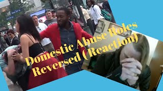 Domestic Abuse Roles Reversed ( Reaction)