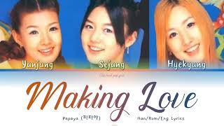 Papaya (파파야) Making Love (사랑만들기) - Han/Rom/Eng Lyrics (가사) [2001]