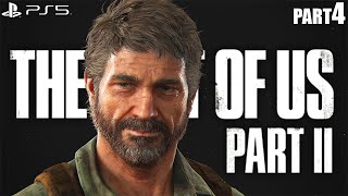 THE LAST OF US PART 2 REMASTERED PS5 Walkthrough Gameplay Part 4 - No Commentary (FULL GAME)