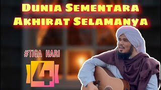 Dunia Sementara Akhirat Selamanya ( DSAS ) #4 "Tiga Hari" - Derry Sulaiman feat Ongen || (lirik)