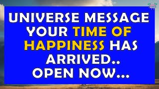 God Message🌟Your Time of Happiness Has Arrived 🌟 Powerful Universe Message for You #jesus #god