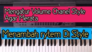 Agar Volume chanel style rata dan menambah rytem piano dll pada style sx700/sx900