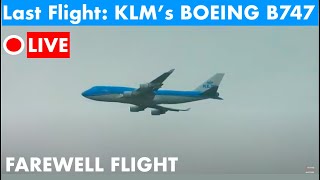 LIVE Streaming 🔴 KLM's Last B747 #SCHIPHOL AIRPORT - Great FlyBy!