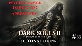 DARK SOULS 2 SOTFS DETONADO #33 PS4 – GÀRGULAS DA BASTILHA PERDIA + BOSS AUTORIDADE REAL DOS RATOS