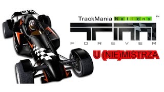 Chcecie to?- TrackMania Nations Forever #1 + Q&A