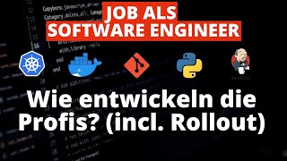 Software entwickeln und Rollouts - Wie machen es die Profis? CI/CD Pipeline & Kubernetes