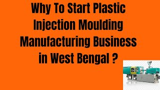 Plastic injection moulding machine price in kolkata. Start Your Own Plastic Products Business