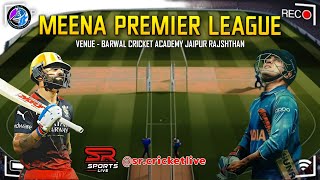 DAY -8 BARWAL🔴 MPL 11🏏 ||  SEMI FINAL 1 || MEENA PREMIER LEAGUE