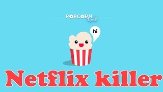 Popcorn Time - Netflix for broke people but better