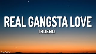 Trueno - REAL GANGSTA LOVE (Lyrics)