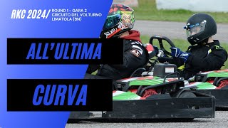 RKC 2024 - Round 1 - Gara 2