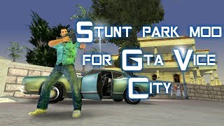 Stunt Park in GTA Vice City | Stunt Park mod for GTA Vice City