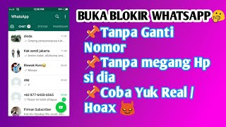 cara mem buka blokir wa orang yang memblokir kita? yuk BUKTIKAN Real/Hoax🤔😱@Iklimatusya'dia