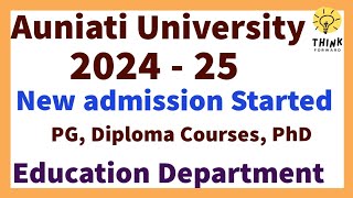 NEW ADMISSION AUNIATI UNIVERSITY 2024. GOVT OF ASSAM.