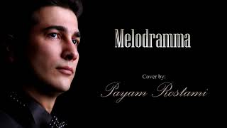 Melodramma  " Payam Rostami " - Andrea Bocelli Cover