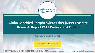 Global Modified Polyphenylene Ether MPPE Market Research Report 2021 Professional Edition