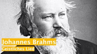 Johannes Brahms "Geistliches Lied"