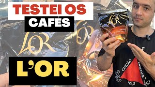 Testei os cafés L'or