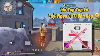 Ido Top Top Lấy Video CUTI Bắn Reg DPi Confine 🥲