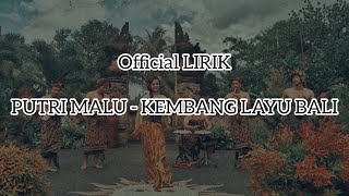 (Official LIRIK) PUTRI MALU - KEMBANG LAYU BALI