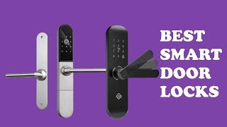 5 Best Smart Door Locks for Your Home - Which Is The Best Smart Lock?