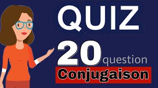 Test de Français : 20 questions de Conjugaison pour évaluer vos connaissances