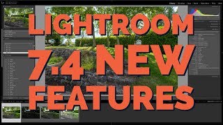 Lightroom 7.4 New Features