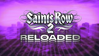 Saints Row 2: Reloaded Reveal + SR2 Juiced Patch