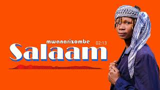 MWANARIZOMBE _ SALAAM (Official Audio music)