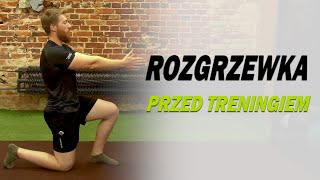 Rozgrzewka Góry - ROZGRZEWKA PRZED TRENINGIEM - Rozgrzewka Przed Ćwiczeniami