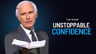 Unstoppable Confidence | Jim Rohn Powerful Motivational Speech