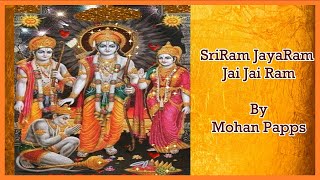 Sri Ram Jai Ram Jai Jai Ram By Mohan Papps