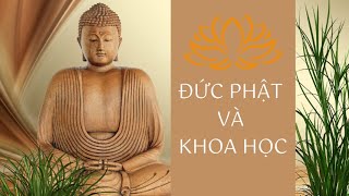 ĐỨC PHẬT VÀ KHOA HỌC