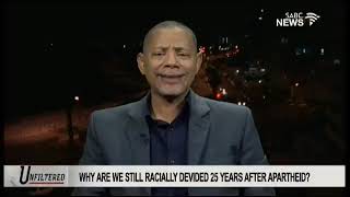 Why are we still racially divided 25 years after apartheid - IJR's Stan Henkeman on Unfiltered