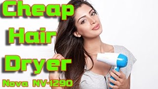 Unboxing Nova NV-1290 1000W Foldable Hair Dryer Very Cheap Price