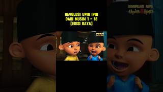 REVOLUSI UPIN IPIN DARI MUSIM 1 -18 [EDISI RAYA] #upinipin #thenandnow #glowup #shorts #foryou